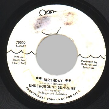 UNDERGROUND SUNSHINE - All I Want Is You / Birthday - 45T (SP 2 titres)
