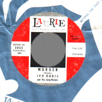 IVO ROBIC AND THE SONG MASTERS - Morgen / Ay Ay Ay Paloma - 45T (SP 2 titres)