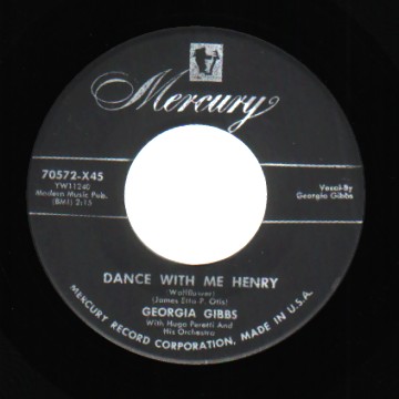 GEORGIA GIBBS - Every Road Must Have A Turning / Dance With Me Henry - 45T (SP 2 titres)