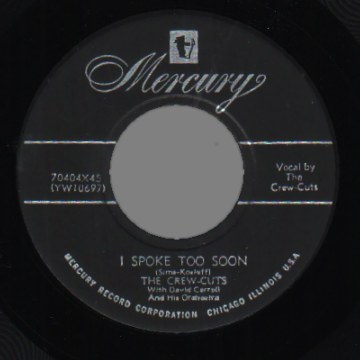 THE CREW-CUTS - Sh-boom / I Spoke Too Soon - 7inch (SP)