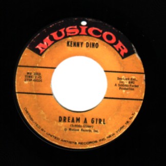 KENNY DINO - Your Ma Said You Cried In Your Sleep Last Night / Dream A Girl - 45T (SP 2 titres)