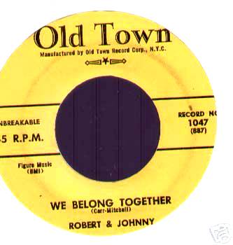 ROBERT & JOHNNY - We Belong Together / In The Rain - 45T (SP 2 titres)