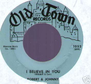 ROBERT & JOHNNY - I Believe In You / Marry Me - 45T (SP 2 titres)