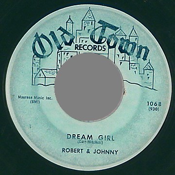 ROBERT & JOHNNY - Dream Girl / Oh My Love - 45T (SP 2 titres)