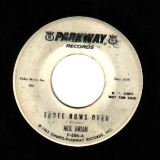NEIL BRIAN - Three Rows Over / My Haunted Heart - 45T (SP 2 titres)