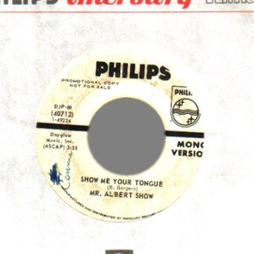 Mr. Albert Show Show Me Your Tongue Mono / Stereo Versions 45RPM