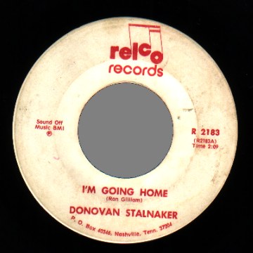 Donovan Stalnaker I'm Going Home / Happy As A Lonely Man Can Be
