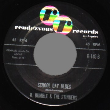 B. BUMBLE & THE STINGERS - School Day Blues / Bumble Boggie - 45T (SP 2 titres)
