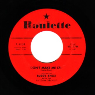 Knox,Buddy Don't+Make+Me+Cry+/+Rock+Your+Little+Baby+To+Sleep 45RPM