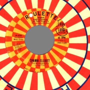 SHAWN ELLIOTT - My Girl / Shame And Scandal In The Family - 45T (SP 2 titres)