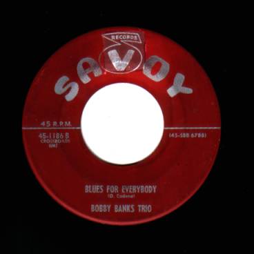 BOBBY BANKS TRIO - Blues For Everybody / Shangri-la - 7inch (SP)