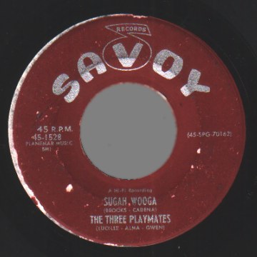 THE THREE PLAYMATES - Lovey Dovey Pair / Sugah Wooga - 7inch (SP)