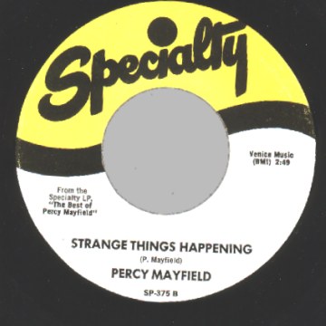 PERCY MAYFIELD - Please Send Me Someone To Love / Strange Things Happening - 7inch (SP)
