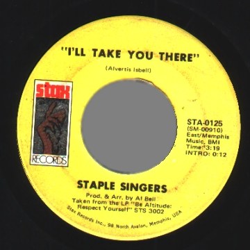 STAPLE SINGERS - I'll Take You There / I'm Just Another Soldier - 45T (SP 2 titres)