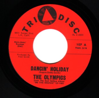 OLYMPICS - Dancin' Holiday / Do The Slauson Shuffle - 45T (SP 2 titres)