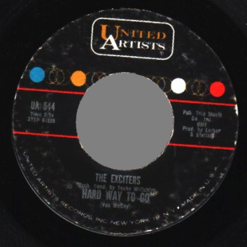 THE EXCITERS - Hard Way To Go / Tell Him - 7inch (SP)