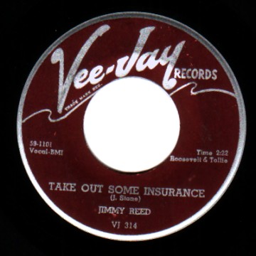 JIMMY REED - Take Out Some Insurance / You Know I Love You - 7inch (SP)